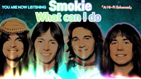 Smokie - What Can I Do
